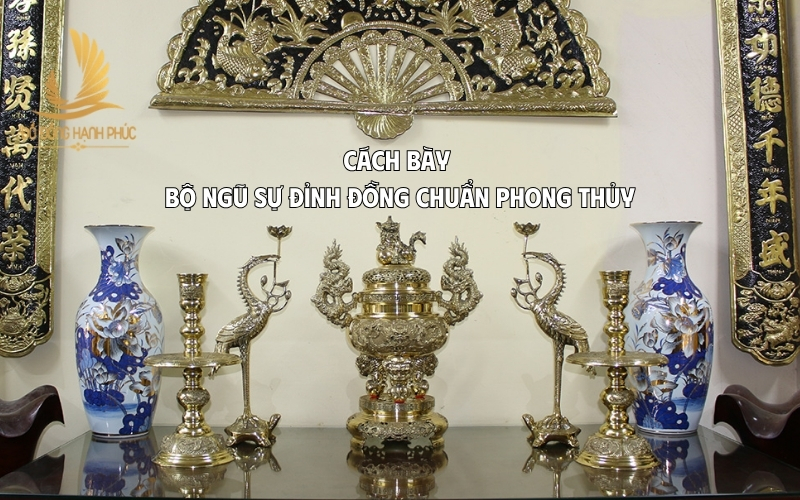 Cách bày bộ ngũ sự đỉnh đồng