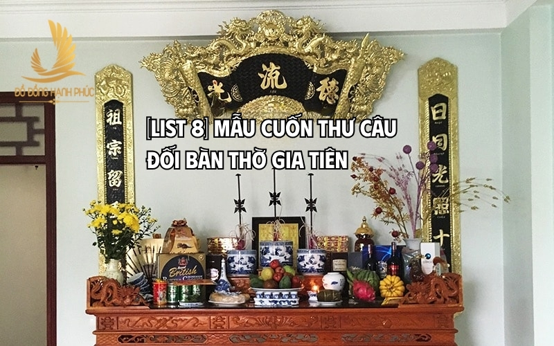Cuốn thư câu đối bàn thờ gia tiên